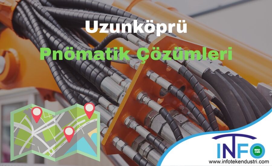 Uzunköprü Pnömatik